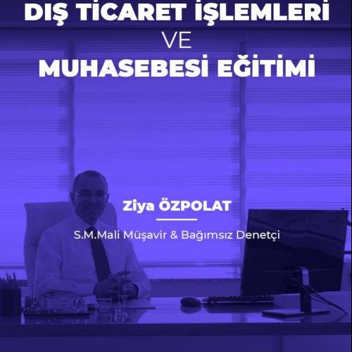 Dış Ticaret İşlemleri ve Muhasebesi Eğitimi